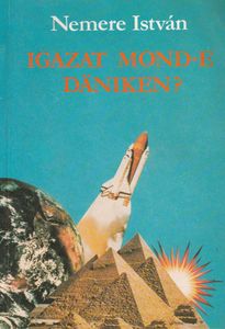 Igazat mond-e Däniken?