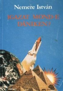 Igazat mond-e Däniken?