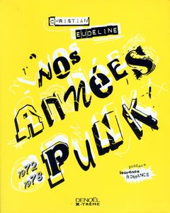 Nos Années Punk 1972-1978