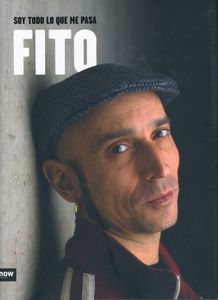 Soy Todo Lo Que Me Pasa. Fito