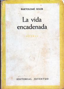 La Vida Encadenada