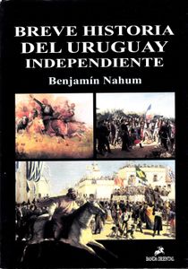 Breve Historia del Uruguay Independiente