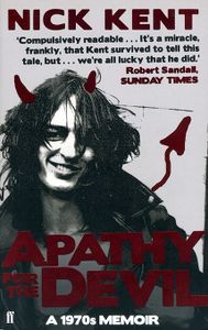 Apathy for the Devil: A 1970s Memoir