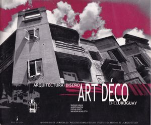 Arquitectura y Diseño Art Decó en el Uruguay
