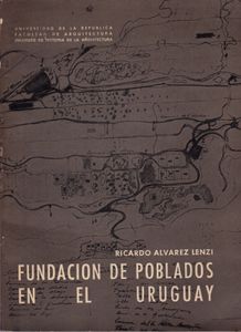 Fundación de Poblados en el Uruguay
