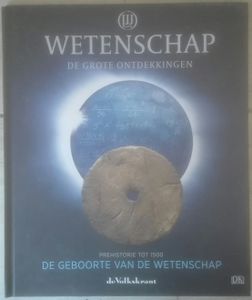 De Geboorte Van De Wetenschap: Prehistorie Tot 1500