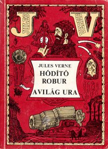 Hódító Robur / A világ ura