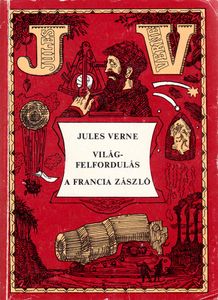 Világfelfordulás / A francia zászló