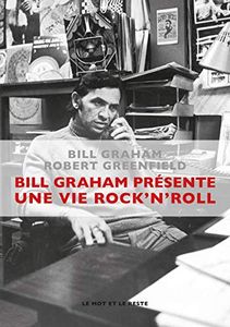 Bill Graham Présente Une Vie de Rock 'N' Roll