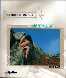 Tus Mejores Fotografías De Desnudos