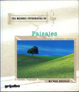 Tus Mejores Fotografías De Paisajes