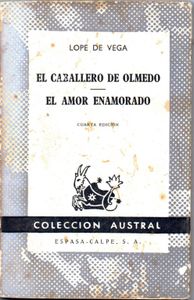 El Caballero De Olmedo / El Amor Enamorado