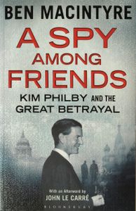 A Spy Among Friends: Kim Philby and the Great Betrayal