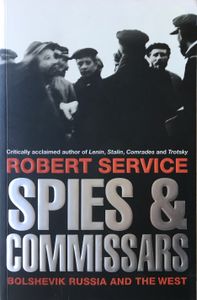 Spies & Commissars: Bolshevik Russia and the West
