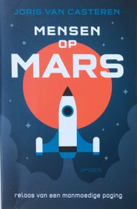 Mensen op Mars: Relaas van een Manmoedige Poging