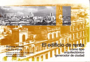 El Edificio de Renta: Como Tipo Arquitectónico Generador de Ciudad