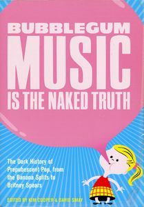 Bubblegum Music is the Naked Truth