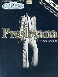 Presleyana Price Guide: The Only Complete Listing of Elvis' Songs and Recordings