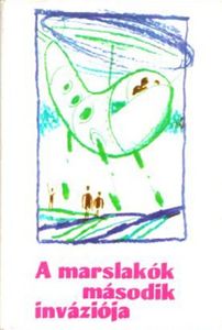 A marslakók második inváziója