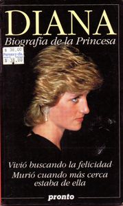 Diana: Biografía De La Princesa