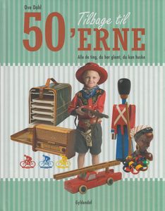 Tilbage til 50'erne Alle de ting, du har glemt, du kan huske