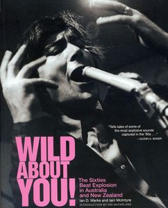 Wild about You! The Sixties Beat Explosion in Australia and New Zealand