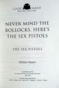 Never Mind the Bollocks, Here's the Sex Pistols: The Sex Pistols