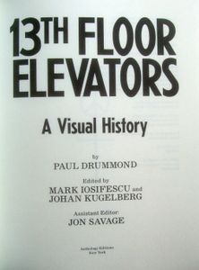 13th Floor Elevators: A Visual History