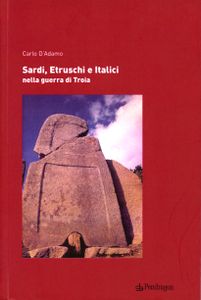 Sardi, etruschi e italici nella guerra di Troia