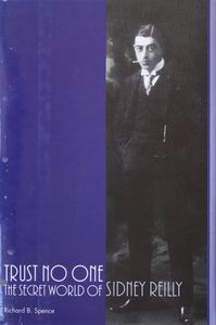 Trust No One: The Secret World of Sidney Reilly