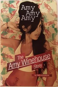 Amy Amy Amy  The Amy Winehouse Story