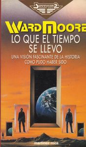 Lo Que el Tiempo Se Llevó