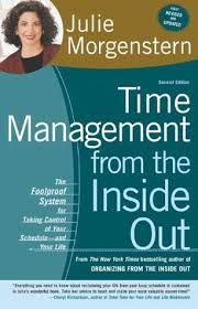 Time Management from the Inside Out: The Foolproof System for Taking Control of Your Schedule — and Your Life