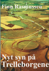 Nyt syn på Trelleborgene