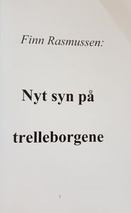 Nyt syn på Trelleborgene