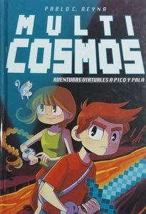 Multicosmos. Aventuras virtuales a pico y pala