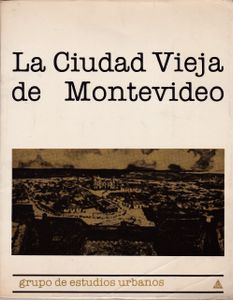 La Ciudad Vieja de Montevideo