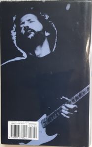 Crossroads The Life and Music of Eric Clapton