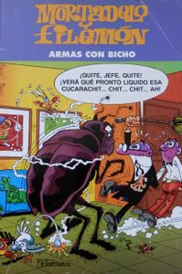 Mortadelo y Filemón. Armas con bicho