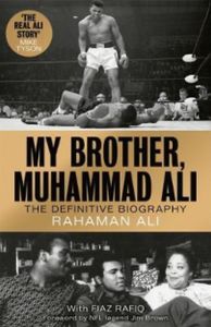 My Brother, Muhammad Ali The Definitive Biography