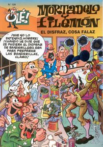 Mortadelo y Filemón. El disfraz, cosa falaz...