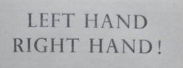 Left Hand Right Hand!