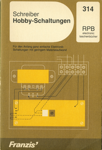 Hobby-Schaltungen: Für den Anfang ganz einfache Elektronik-Schaltungen mit geringerem Materialaufwand