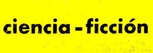Ciencia - Ficción