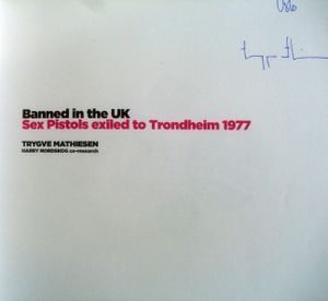 Banned in the UK: Sex Pistols Exiled to Trondheim 1977 - Sid's Norwegian Romance