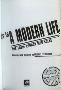 This is a Modern Life: The 1980s London Mod Scene - Mod Chronicles Vol.1