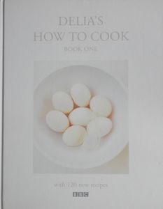 Delia's How to Cook Book 1