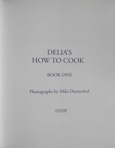 Delia's How to Cook Book 1