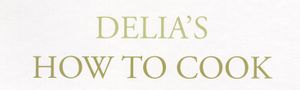 Delia's How to Cook