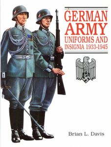 German Army Uniforms and Insignia, 1933-1945